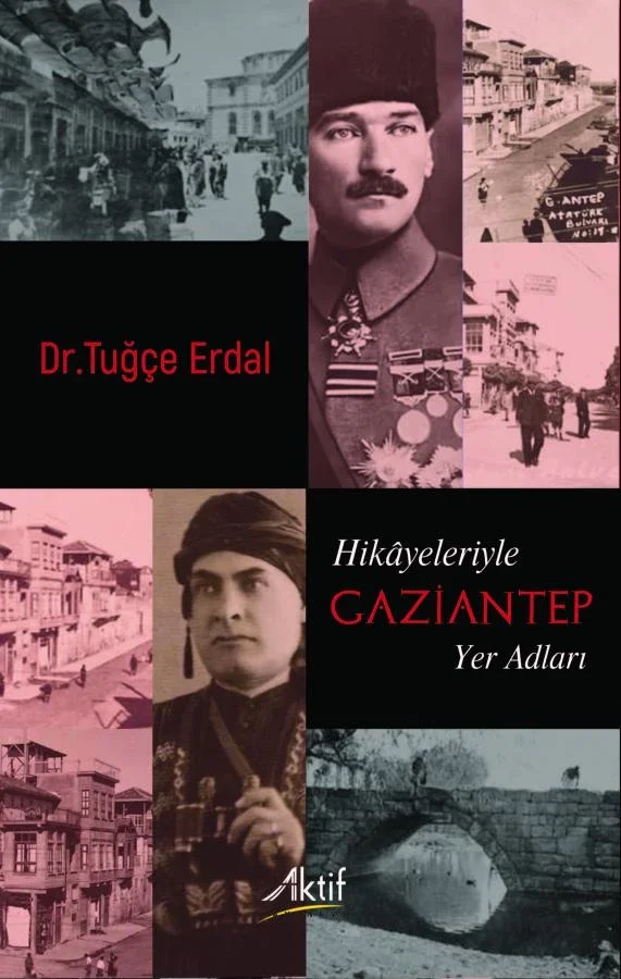 Hikâyeleriyle Gaziantep Yer Adları